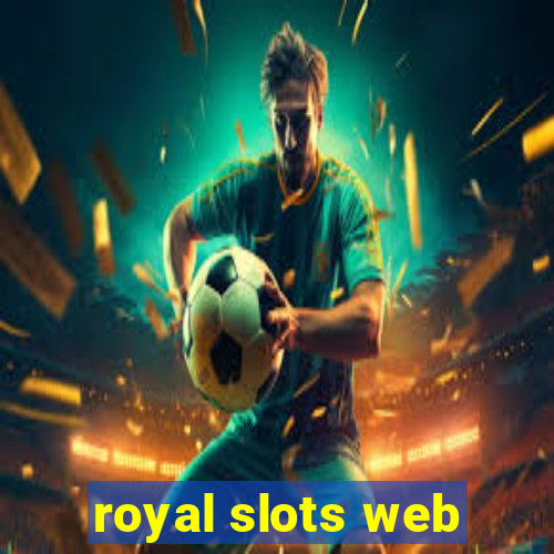 royal slots web